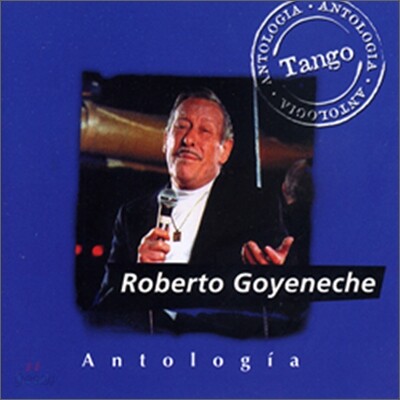 Roberto Goyeneche - Antologia