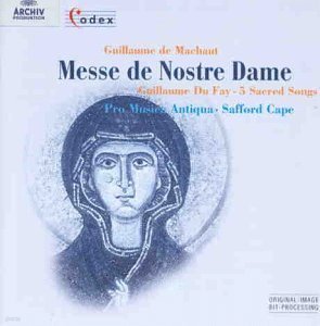 [̰] Pro Musica Antiqua, Safford Cape / Machaut : Maesse De Nostre Dame & Du Fay : 5 Sacred Songs (/̰/4531622)