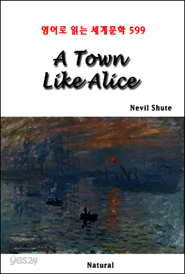 A Town Like Alice - 영어로 읽는 세계문학 599