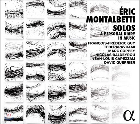  ŻƼ:  ǰ (Eric Montalbetti: Solos - A Personal Diary in Music)
