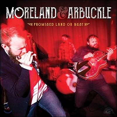 Moreland & Arbuckle — Promised Land Or Bust 앨범 커버