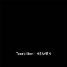 Tourbillon - Heaven