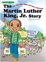 The Martin Luther King, Jr. Story (Paperback) - The Boy Who Broke Barriers With Faith ㅣ Great Hero 시리즈 5