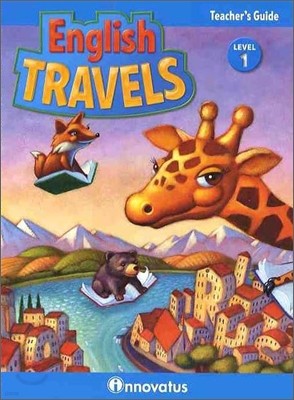 English Travels Level 1 : Teacher's Guide with Assessment CD