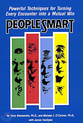 People Smart: Powerful Techniques for Turning Every Encounter Into a Mutual Win