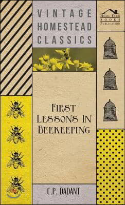 First Lessons in Beekeeping