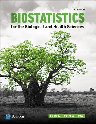 Biostatistics for the Biological and Health Sciences