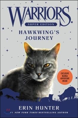 Warriors Super Edition #09 : Hawkwing's Journey