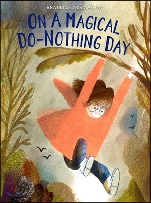 On a Magical Do-Nothing Day