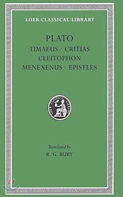 Timaeus. Critias. Cleitophon. Menexenus. Epistles