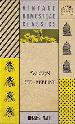 Modern Bee-Keeping