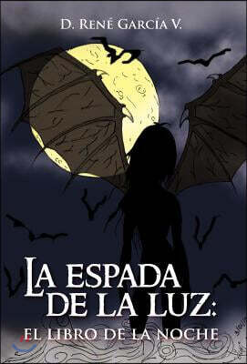 La espada de la luz/ The book of the night
