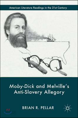 Moby-Dick and Melville's Anti-Slavery Allegory