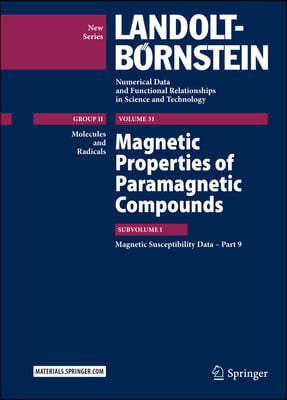 Magnetic Properties of Paramagnetic Compounds: Magnetic Susceptibility Data - Part 9