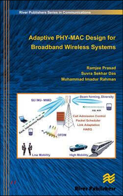 Adaptive PHY-MAC Design for Broadband Wireless Systems