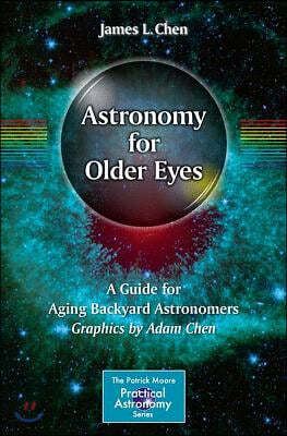 Astronomy for Older Eyes: A Guide for Aging Backyard Astronomers