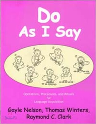 Do as I Say: Operations, Procedures, and Rituals for Language Acquisition