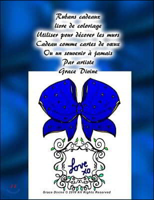 Rubans cadeaux livre de coloriage Utiliser pour d?corer les murs Cadeau comme cartes de voeux Ou un souvenir ? jamais Par artiste Grace Divine