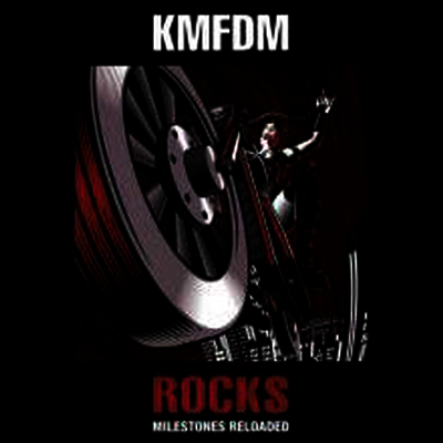 KMFDM — Rocks - Milestones Reloaded (Gatefold) 앨범 커버