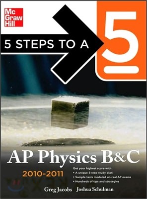 5 Steps to a 5 AP Physics B&C, 2010-2011 Edition