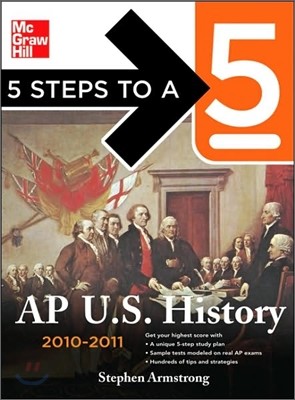 5 Steps to a 5 AP U.S. History, 2010-2011 Edition