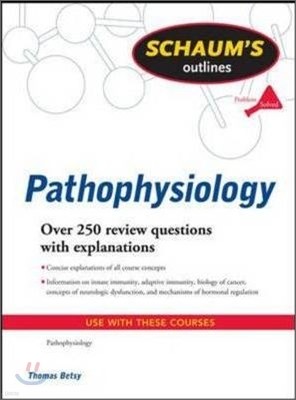 Schaum's Outline of Pathophysiology