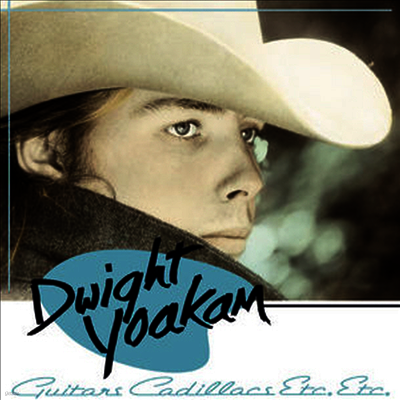 Dwight Yoakam — Guitars Cadillacs Etc Etc 앨범 커버