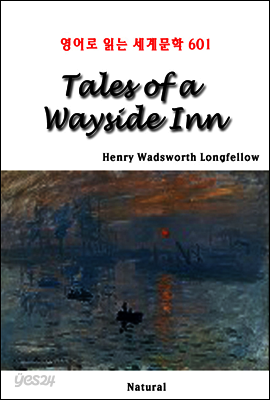 Tales of a Wayside Inn - 영어로 읽는 세계문학 601