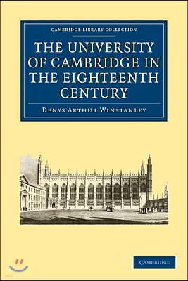 The University of Cambridge in the Eighteenth Century