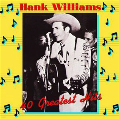 Hank Williams — 40 Greatest Hits (Gatefold Cover) 앨범 커버