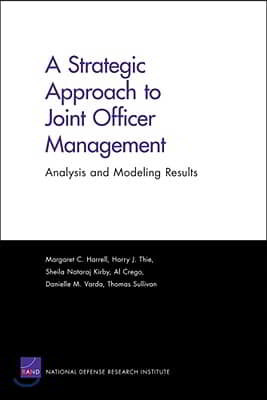 A Strategic Approach to Joint Officer Managment: Analysis and Modeling Results