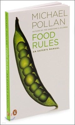 Food Rules: An Eater's Manual
