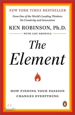 The Element: How Finding Your Passion Changes Everything
