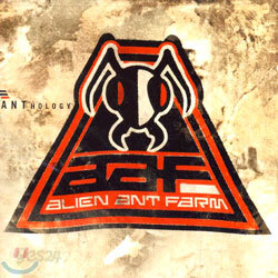 Alien Ant Farm - Anthology