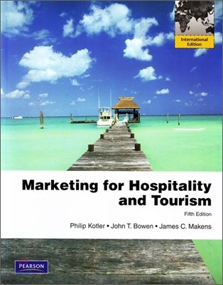 Marketing for Hospitality and Tourism, 5/E