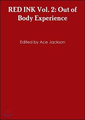 Red Ink Vol. 2: Out of Body Experience