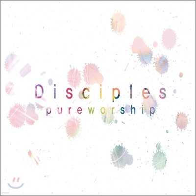 ý (Disciples) 4 - Pure Worship