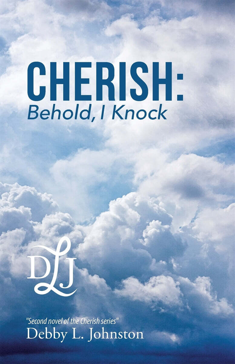 Cherish: Behold, I Knock