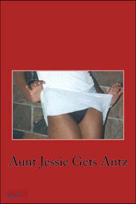 Aunt Jessie Gets Antz: Me and My Aunt?