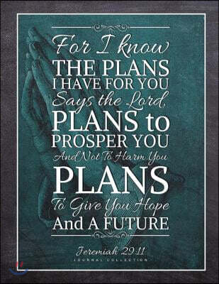 Jeremiah 29: 11 Journal: Light Blue Praying Hands, For I Know the Plans I Have for You, Bible Verse Notebook