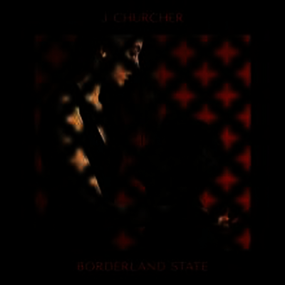 J Churcher — Borderland State (Download Card) 앨범 커버