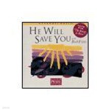 Bob Fitts - Praise  Worship - He will Save You with Bob Fitts