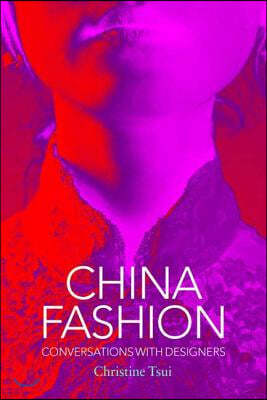 China Fashion: Conversations with Designers