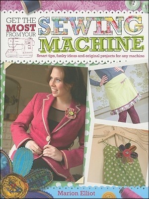 Get the Most from Your Sewing Machine