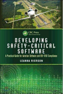 Developing Safety-Critical Software: A Practical Guide for Aviation Software and DO-178C Compliance