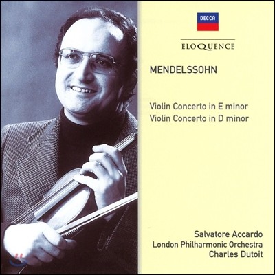 Salvatore Accardo / Charles Dutoit ൨: ̿ø ְ (Mendelssohn: Violin Concertos in E minor, in D minor) ䷹ ī,  ,  ϸ