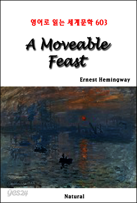 A Moveable Feast - 영어로 읽는 세계문학 603