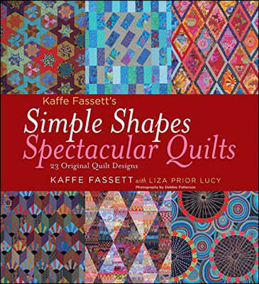 Kaffe Fassett's Simple Shapes Spectacular Quilts