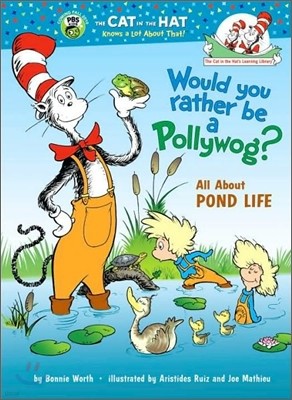 Would You Rather Be a Pollywog? All about Pond Life
