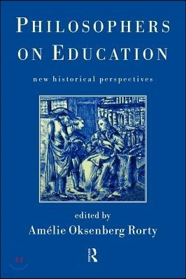 Philosophers on Education: New Historical Perspectives